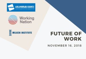 Business led education was the subject of the Milken Institute, LAEDC and WorkingNation Town Hall in Santa Monica.