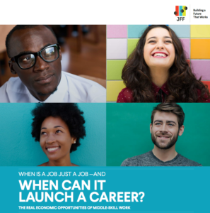 Jobs for the Future examines how middle-skill jobs can lead to different outcomes.