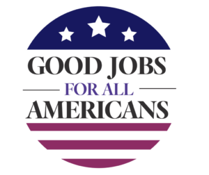 The National Governors Association's Good Jobs for All Americans targets skills and workforce development.