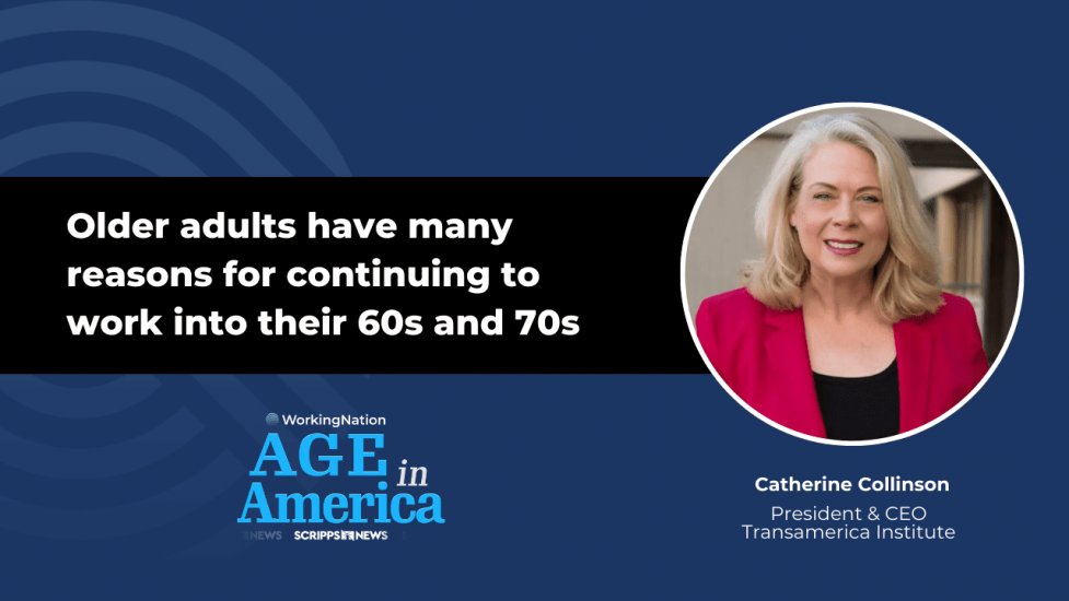 Catherine Collinson, CEO of Transamerica Institute, on people working past retirement age