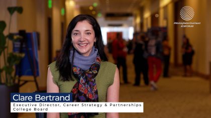 Clare Bertrand, College Board, discusses early career exploration with WorkingNation at College Board Forum 2024