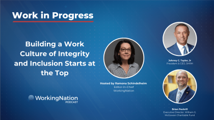 Ethical leader Johnny C Taylor Jr and Brian Peckrill on Work in Progress podcast