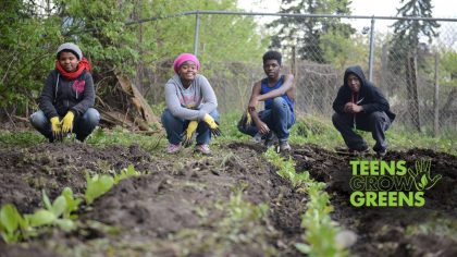 Teens Grow Greens