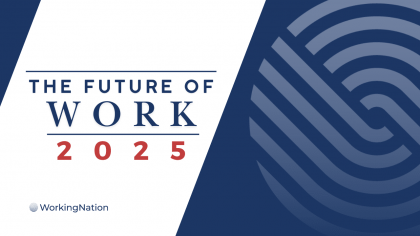 The Future of Work 2025, a special report on the issues facing the American worker in the coming year
